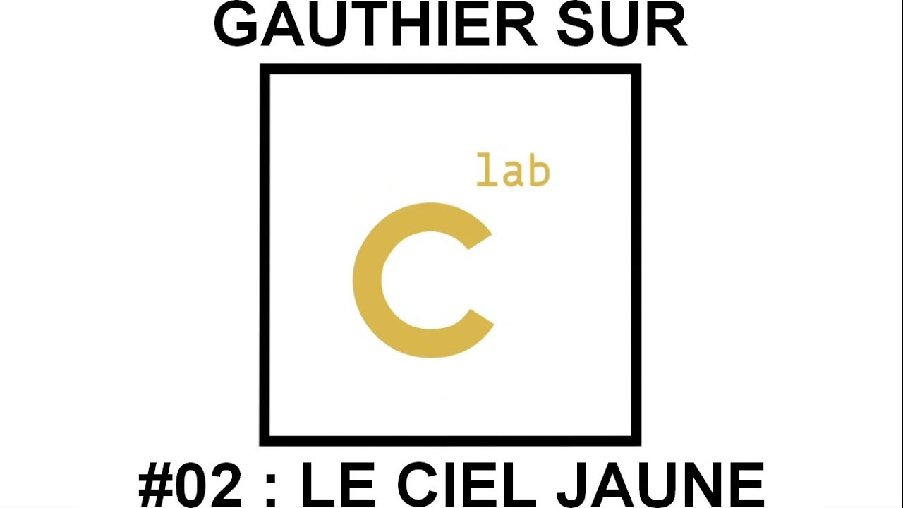 Chronique de Gauthier sur C-Lab #02 : Le Ciel Jaune (17/10/17)