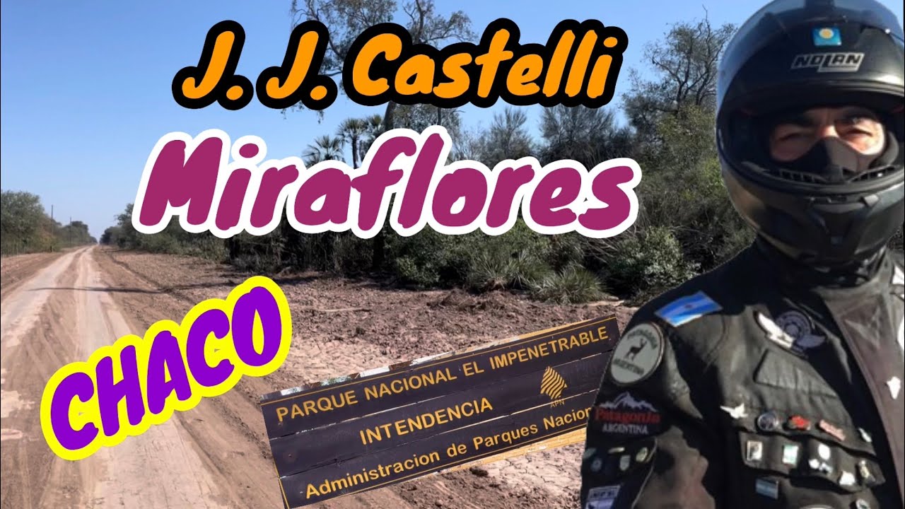 Juan José CASTELLI | MIRAFLORES | El Impenetrable | CHACO