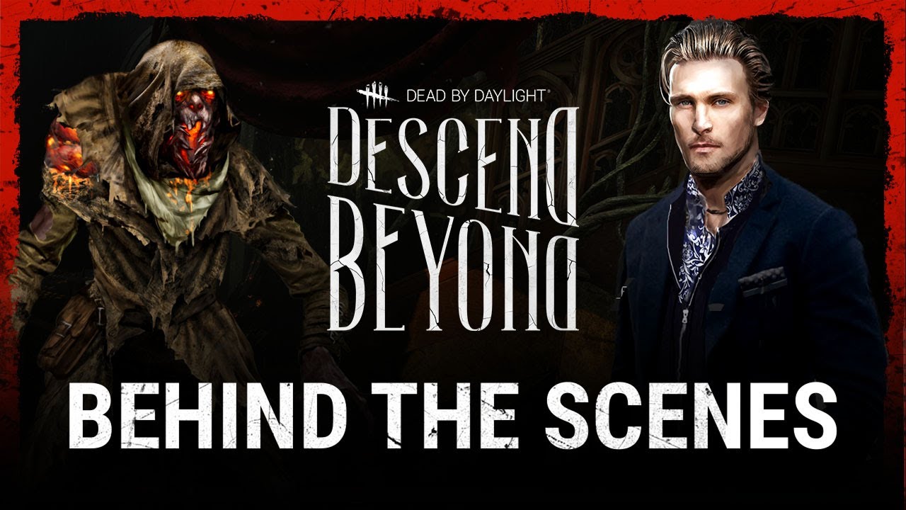 Dead by Daylight | Descend Beyond | Behind the Scenes