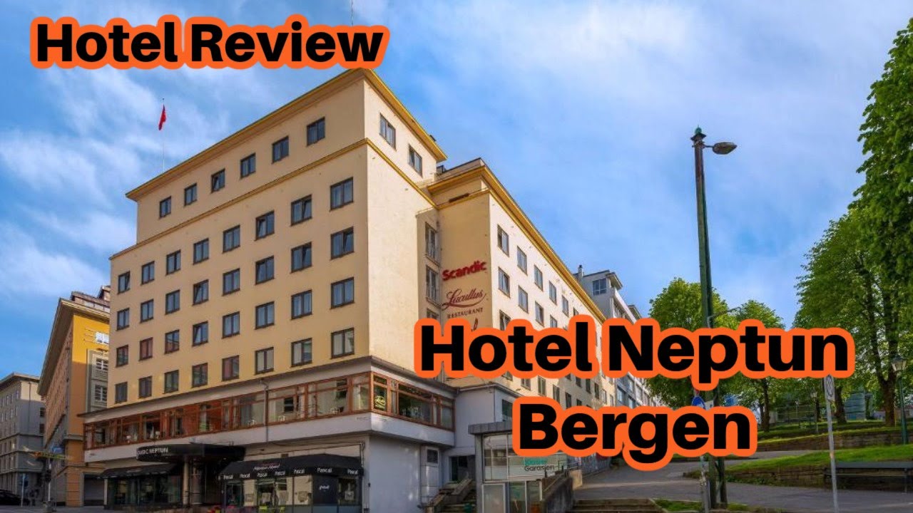 Hotel Review: Scandic Neptun, Bergen, Sep 13-14 2022