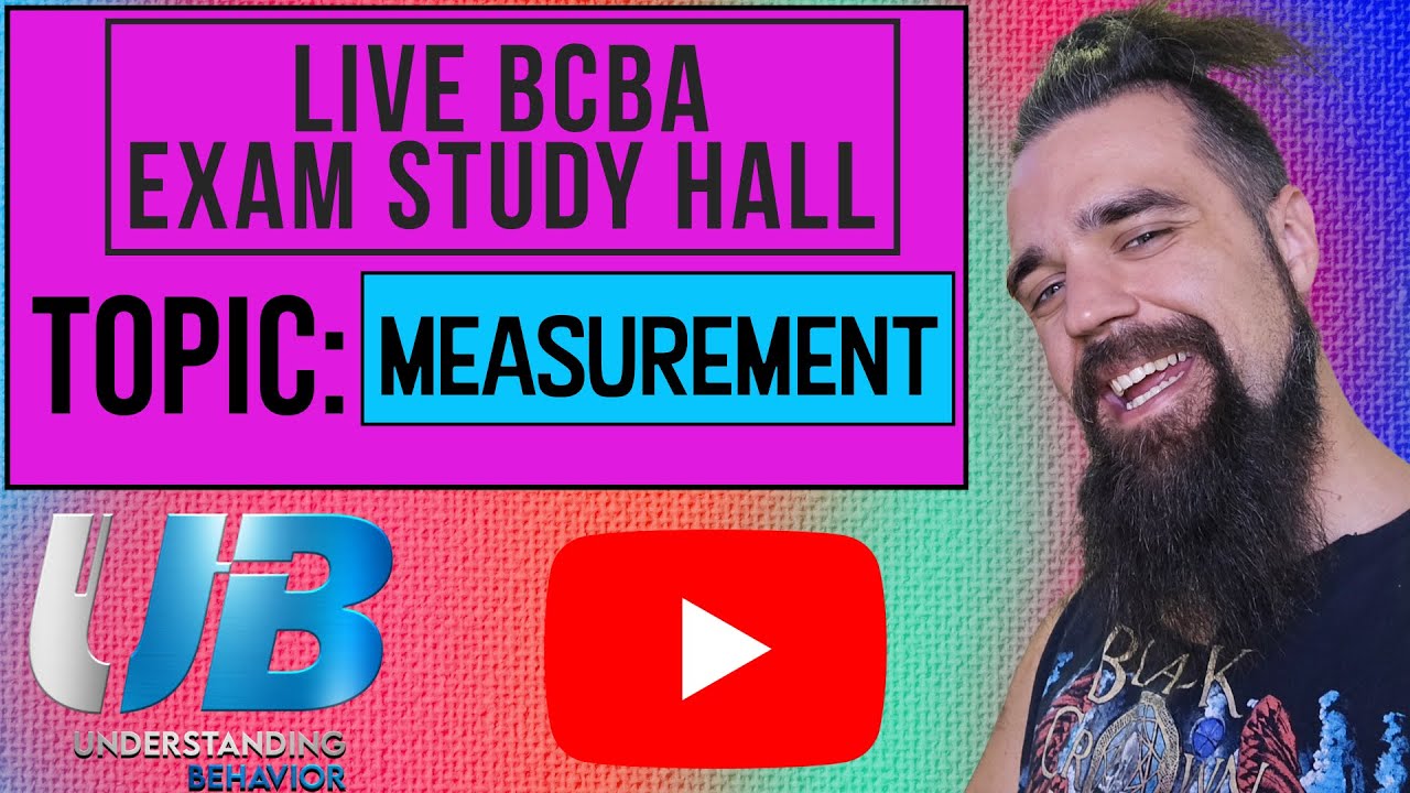 MASTER MEASUREMENT - BCBA Exam Study Hall 🤓