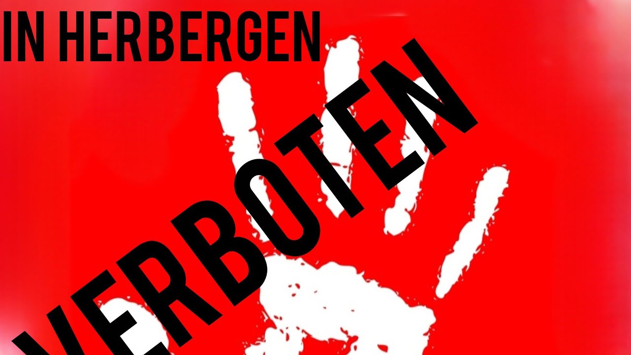 Pilgerherbergen: DAS IST VERBOTEN!!!