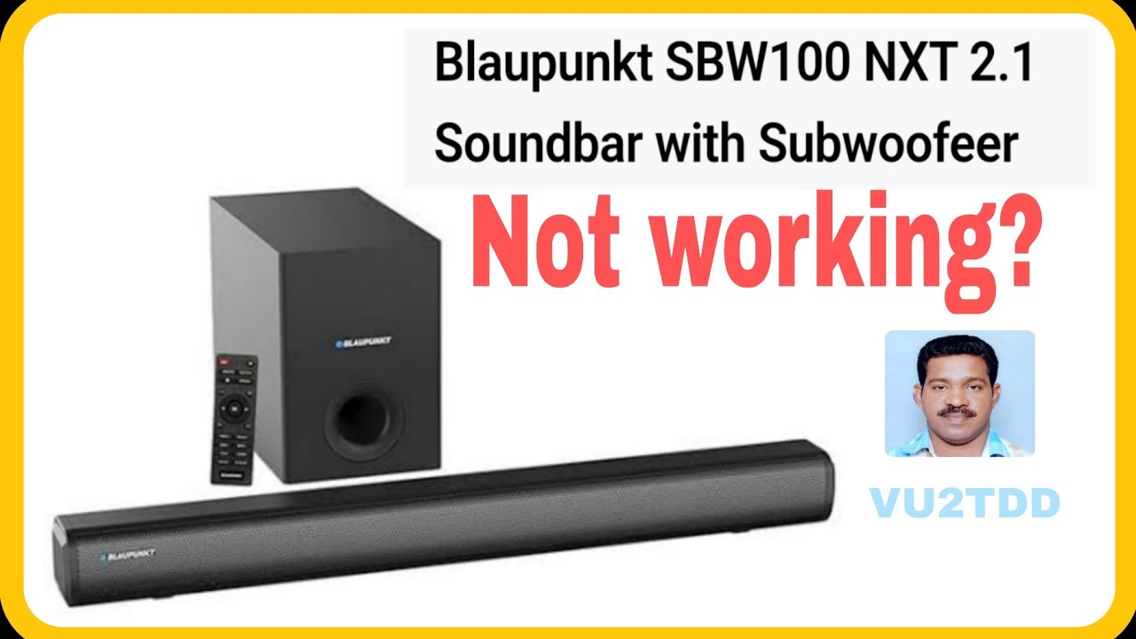 Blaupunkt SBW 100 NXT 2.1 Sound bar No Output Sound