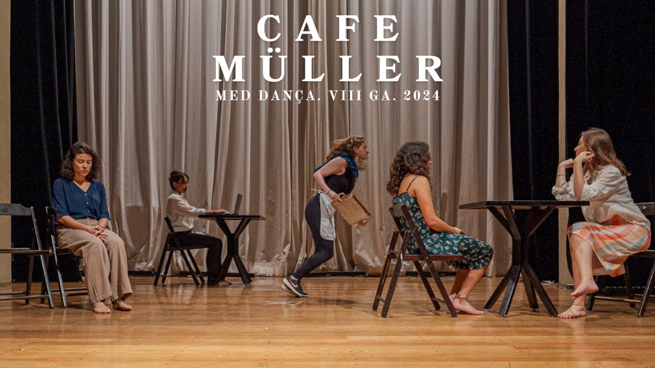 Café Müller- VIII GA Med Dança