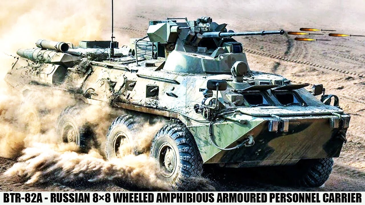 Btr 82A Russian 8&times;8 Wheeled Amphibious Armoured Personnel Carrier