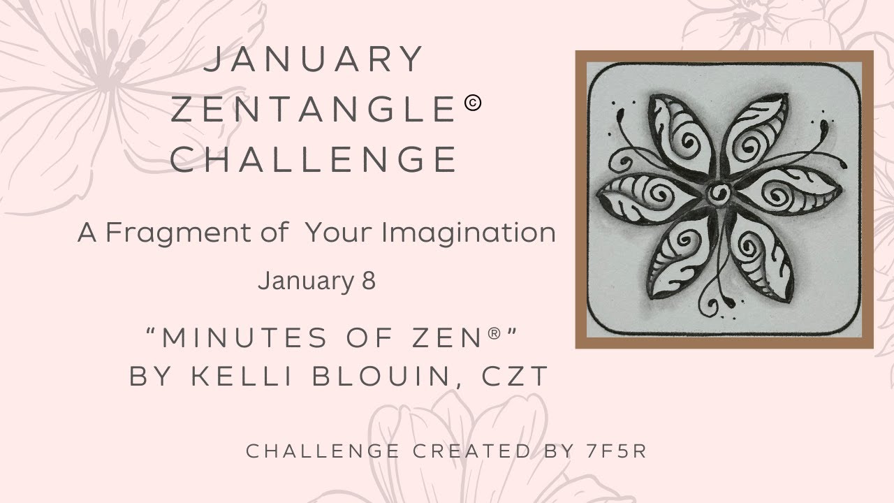 Minutes of Zen - Beginner Zentangle ® - A Fragment of your Imagination! January 8. Seashimmer.