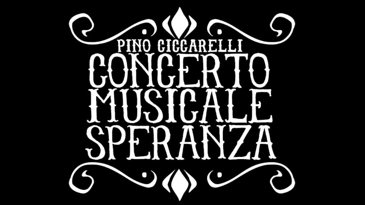 Pino Ciccarelli - Concerto Musicale Speranza  