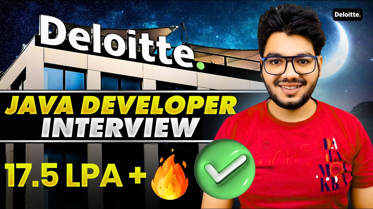 Deloitte Java Developer Interview Experience & Questions [ 17.5 LPA+ ]