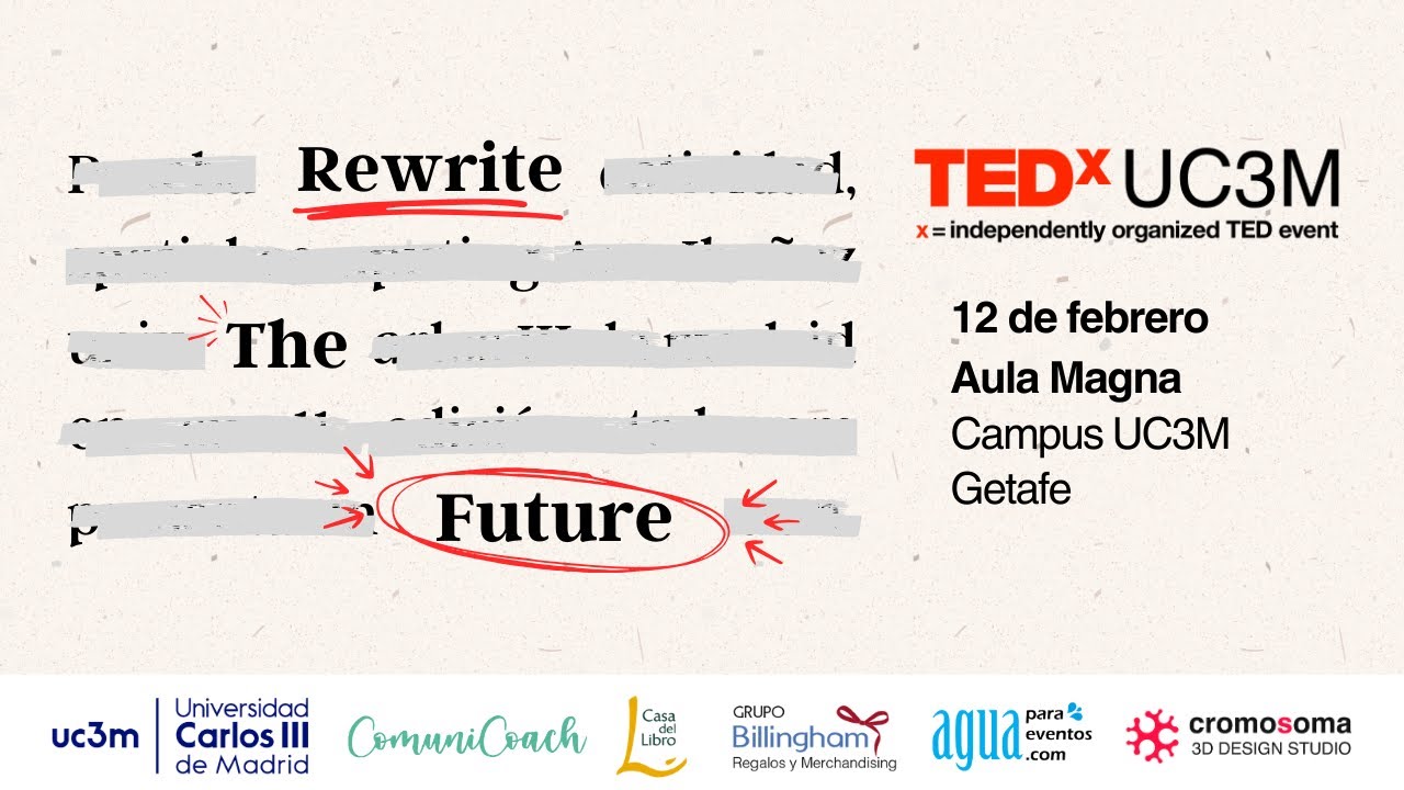 TEDxUC3M: Rewrite the Future