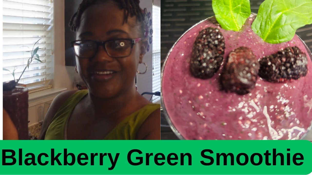 Day 30: 30 Days of Smoothies (Blackberry Green Smoothie)