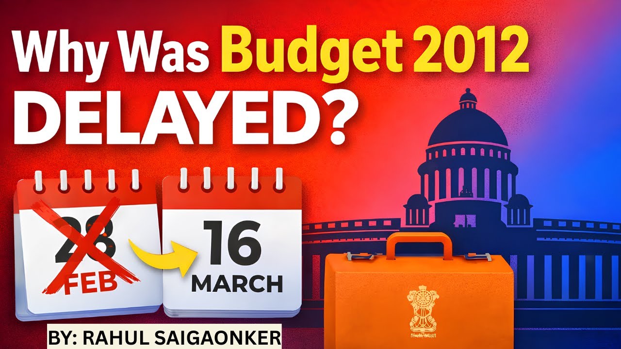The Curious Case of Budget 2012–13 | Governance, Elections & Policy Shock | Rahul Saigaonker