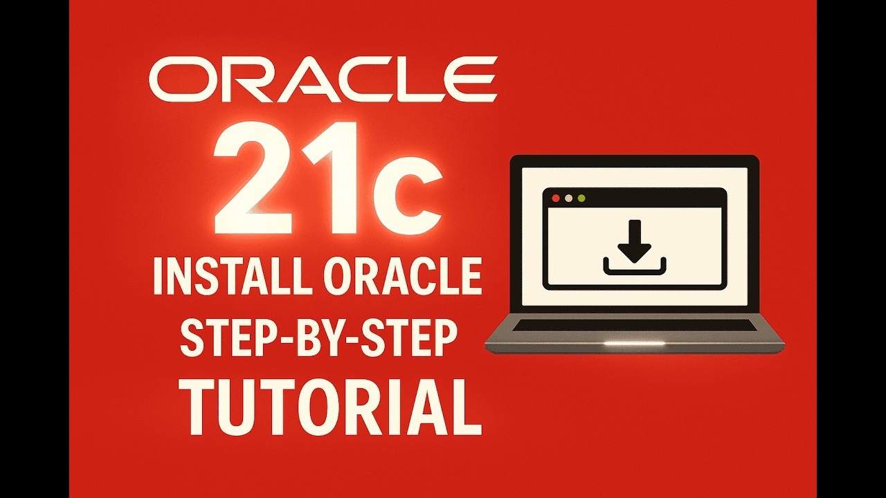 How to Install Oracle Database 21c on Windows | Complete Step‑by‑Step Guide