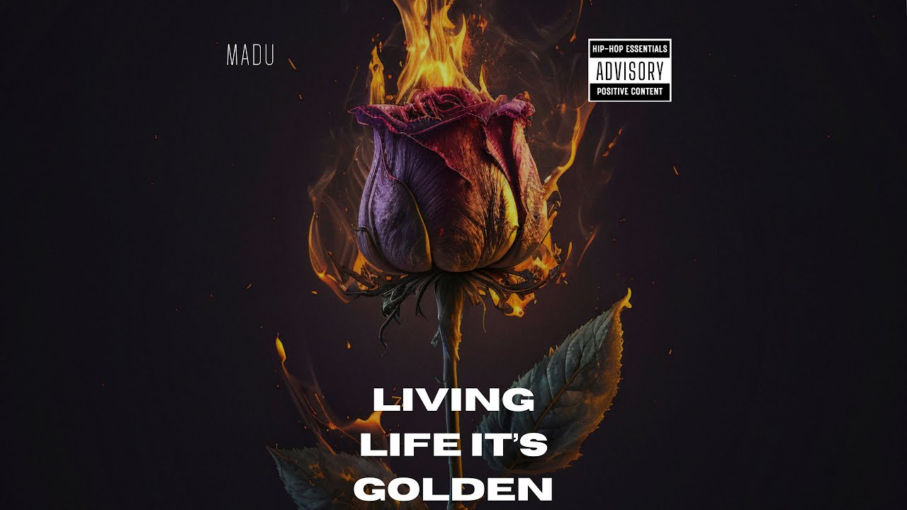 MADU - Living Life It’s Golden