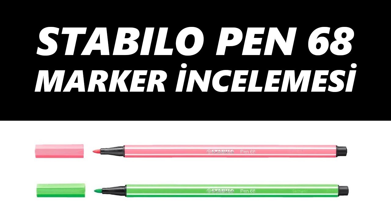 Stabilo pen 68 marker incelemesi