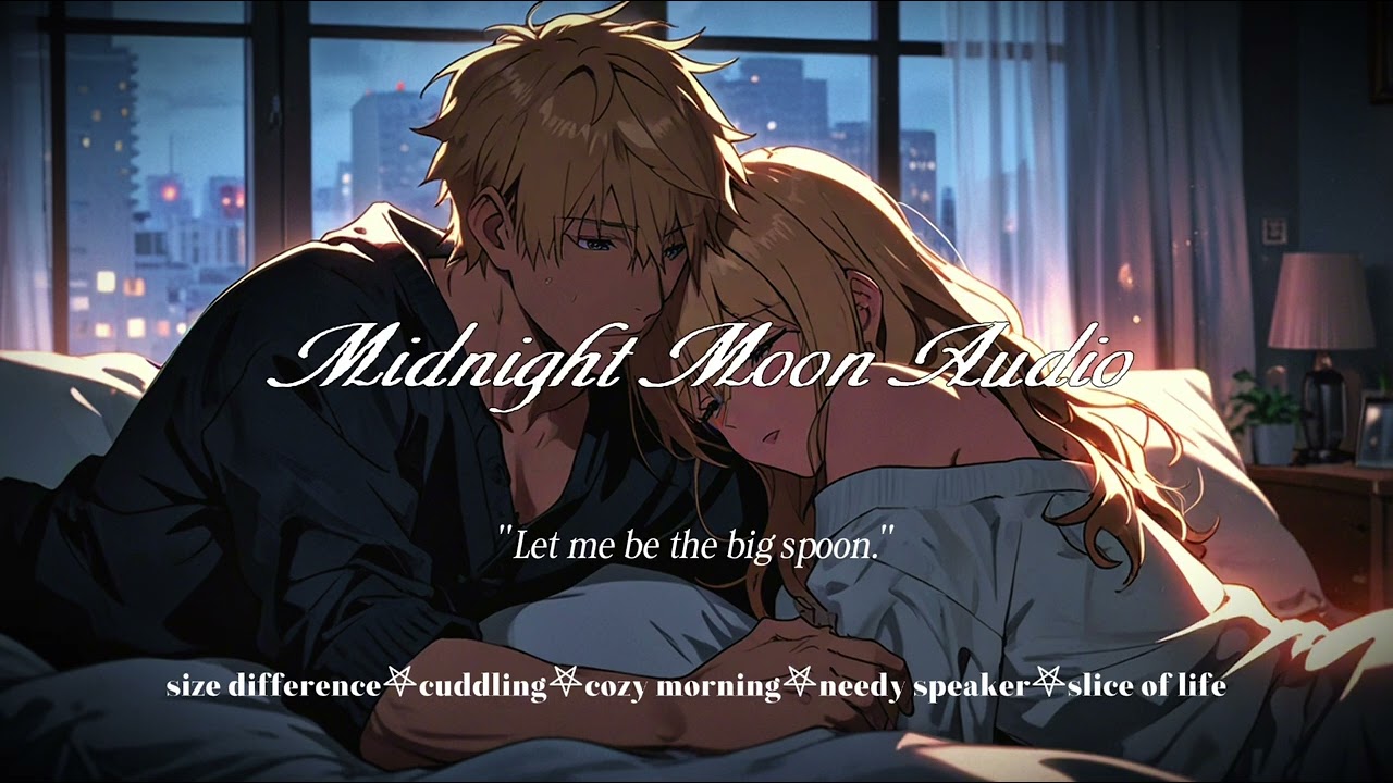 “I’ll Be the Big Spoon—Come Snuggle Me” [F4M][Size Difference][Tiny Teasing GF][Morning Bed Talk]