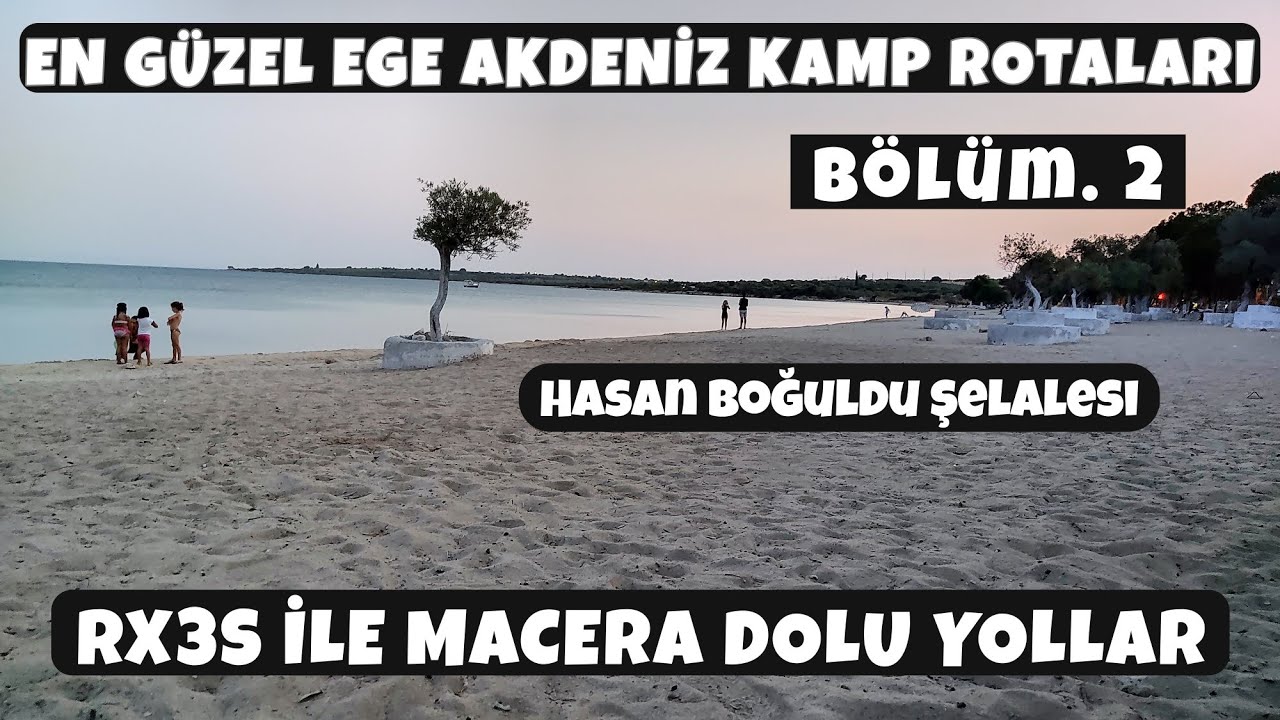 EN GÜZEL EGE AKDENİZ ROTALARI.RX3s ile macera dolu yollar .(bölüm 2.) #rx3s, #motovolg,#kamp,
