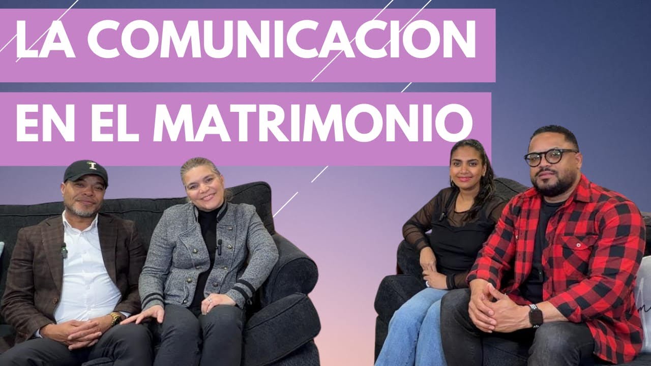 La Comunicación en el Matrimonio 