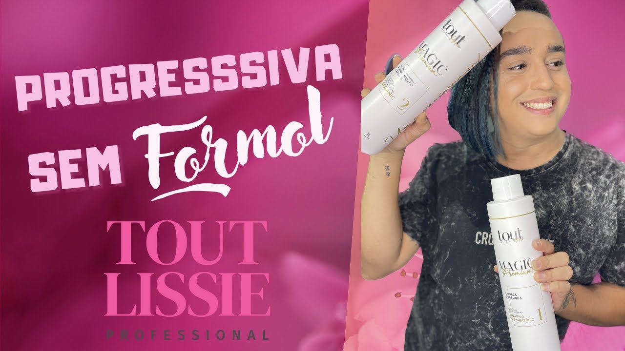 PROGRESSIVA SEM FORMOL, LISO NA PRIMEIRA APLICAÇÃO / MAGIC PREMIUM - TOUT LISSIE