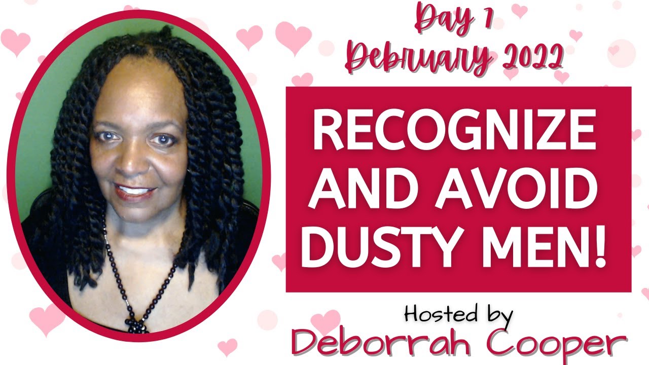 RED FLAGS OF DUSTY BETA MALES: How to Avoid Dusty Men | Debruary 2022 - Day 7