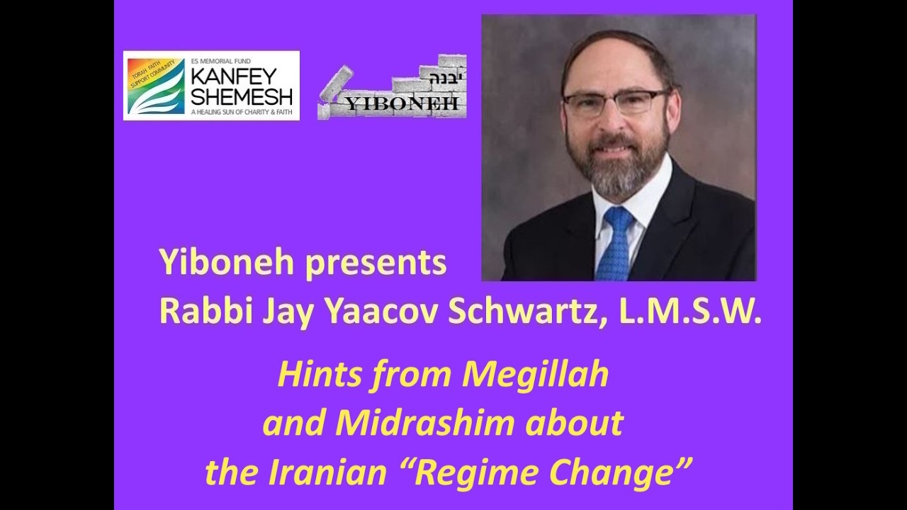 Hints from Megillah and Midrashim about the Iranian “Regime Change” with Rabbi Jay Yaacov Schwartz