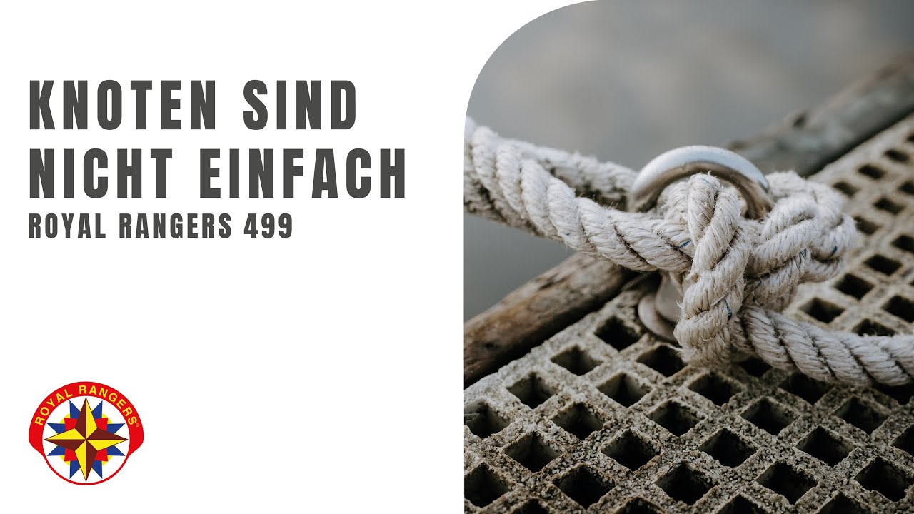 Knoten sind gar nicht so einfach! - Royal Rangers 499