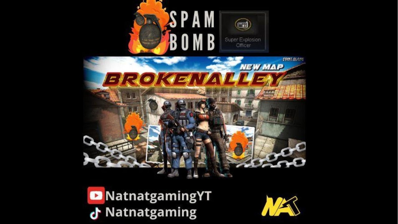SPAM BOMB MAP BROKEN ALLEY 24N | POINT BLANK