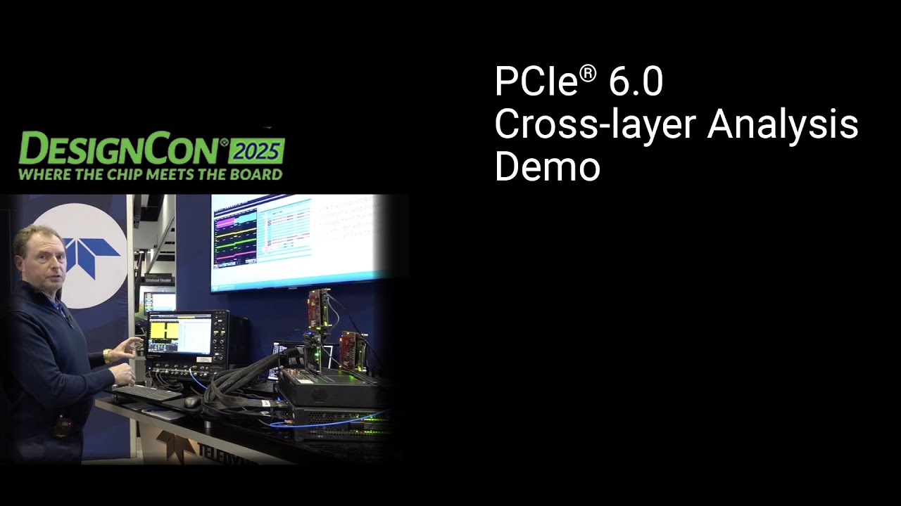 PCIe&reg; 6.0 Cross-layer Analysis Demo at DesignCon 2025