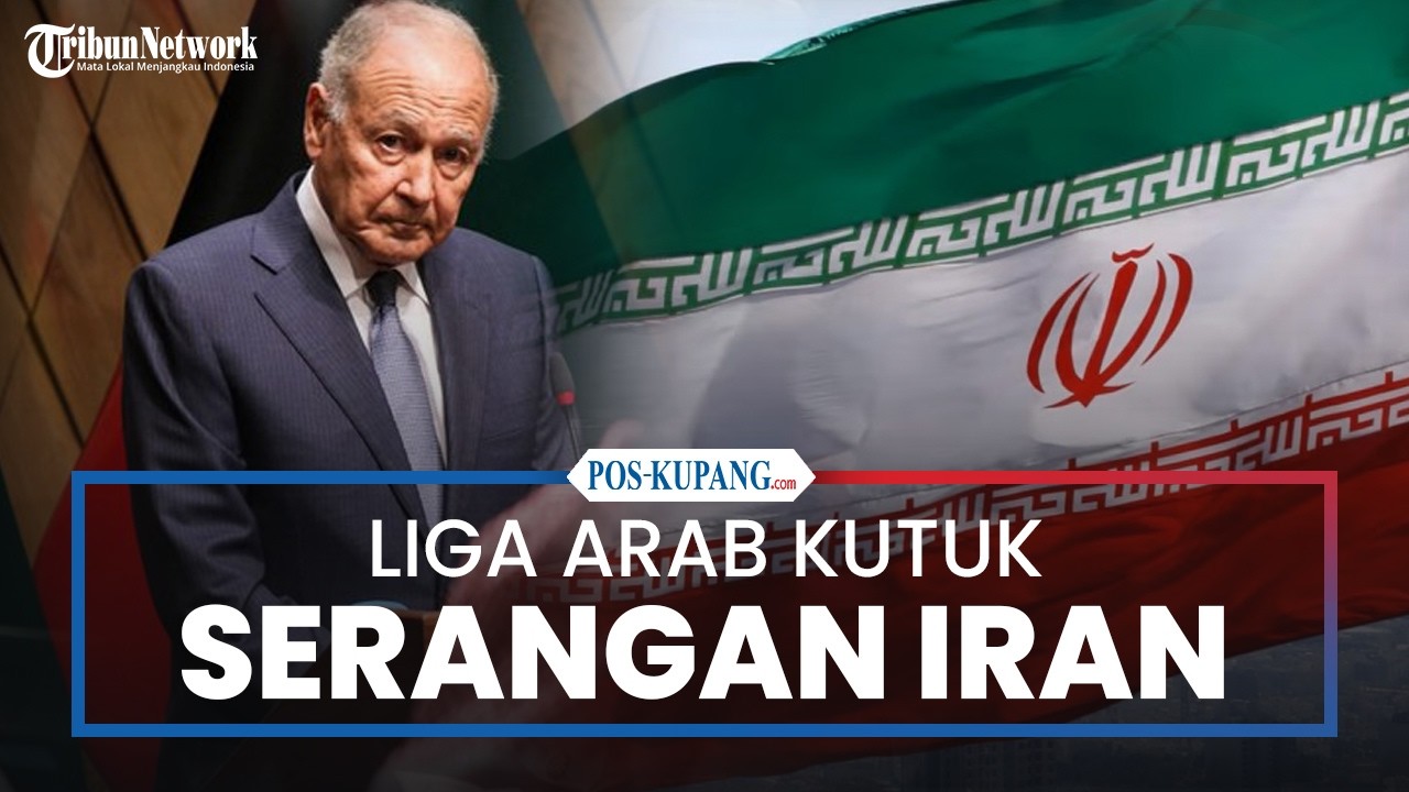 Liga Arab Kutuk Iran, Beri Peringatan Sebelum Terlambat