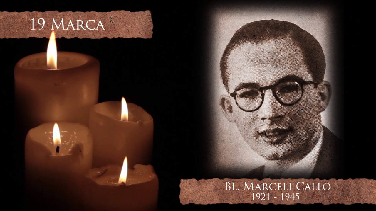 Skarby Kościoła 19 marca | bł. Marceli Callo