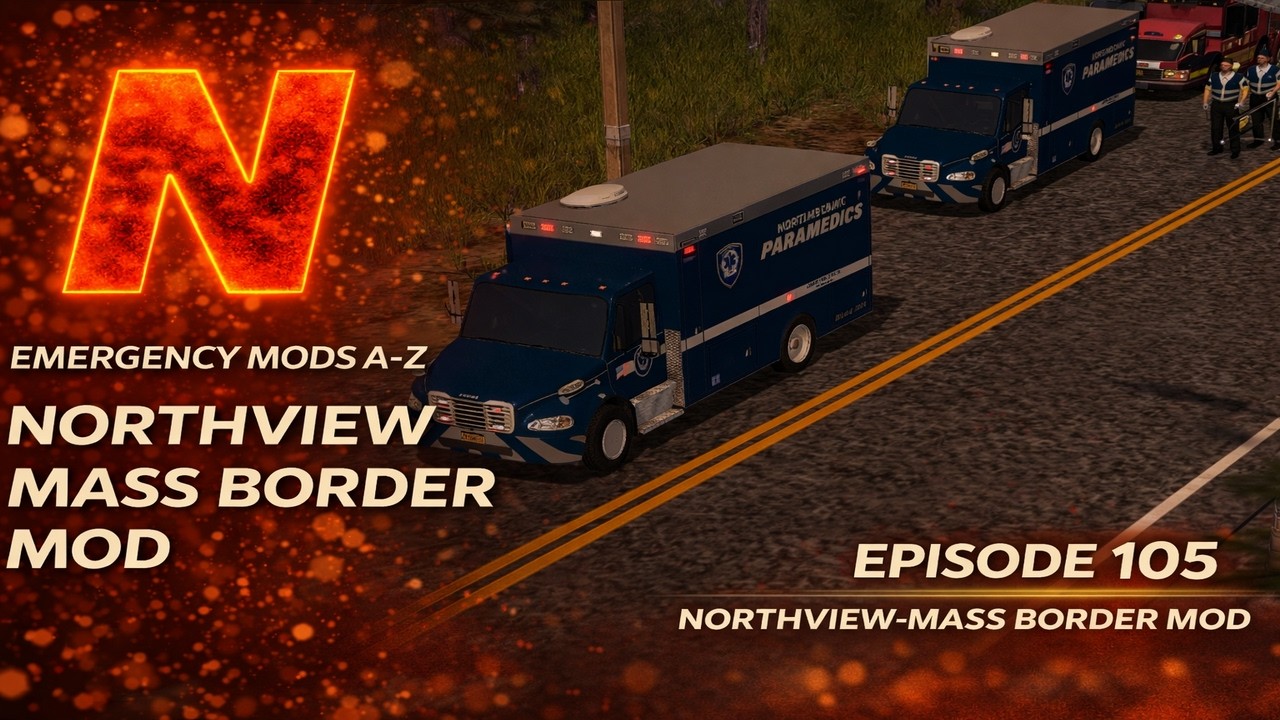 Emergency Mods A to Z NY - MASS BORDER MOD  EP 105