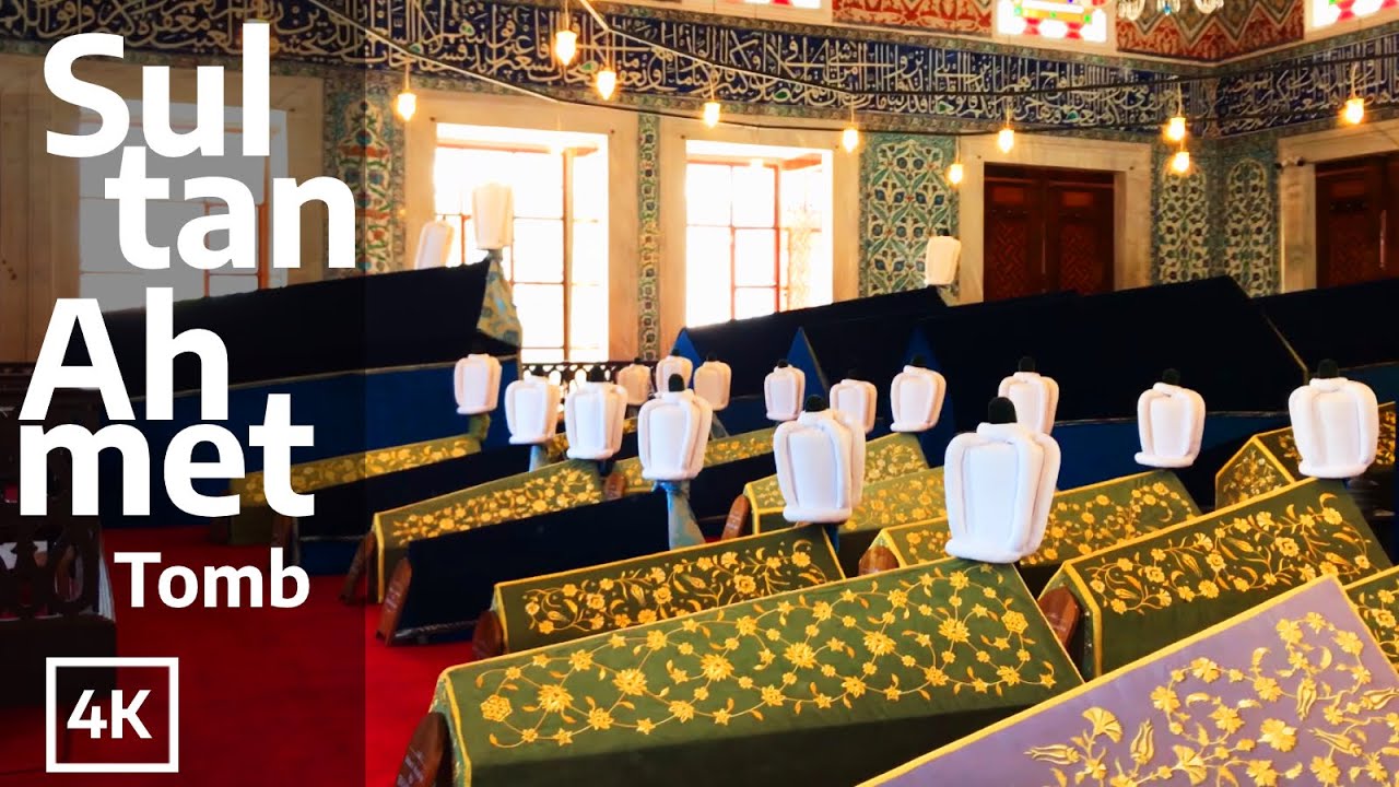 Sultan Ahmet Tomb Walk - 23 Years Old Young Sultan !