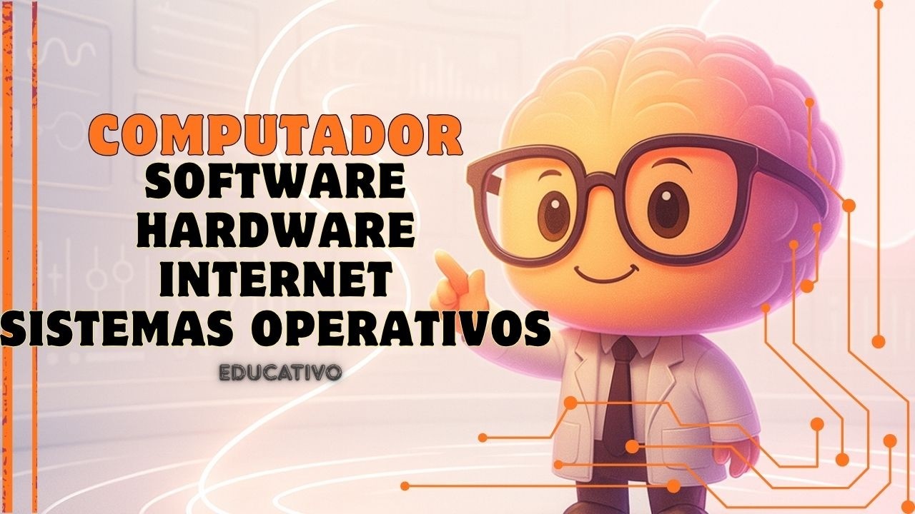 ✅▶︎ El COMPUTADOR Explicado para NI&Ntilde;OS💡Historia, Hardware, Software e Internet 2025