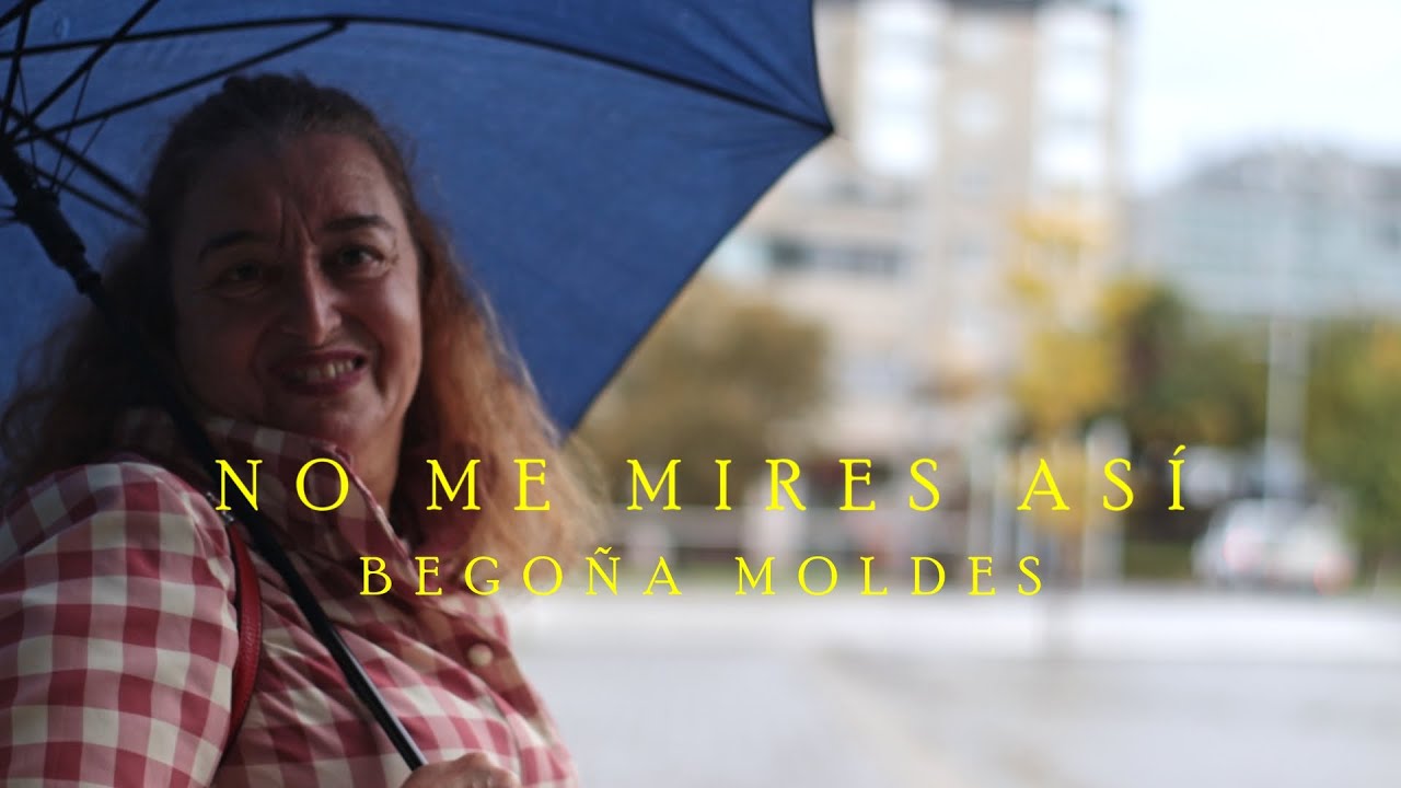 No me mires así - Begoña Moldes