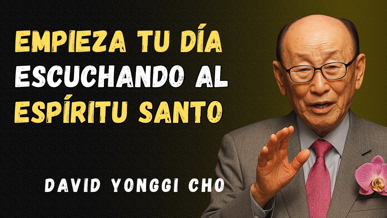Una oraci&oacute;n guiada por el Esp&iacute;ritu Santo para comenzar el d&iacute;a en el camino correcto-DAVID YONGGI CHO