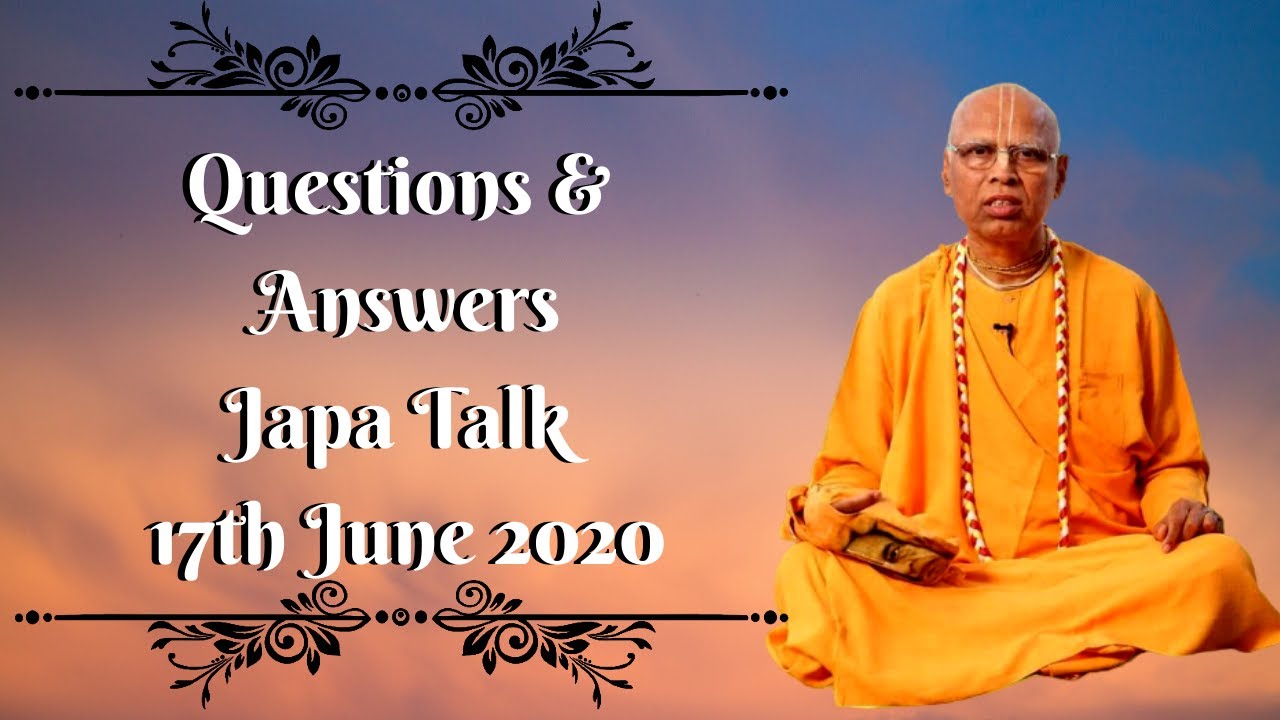 Questions & Answers, Japa Talk 17th June 2020, ISKCON Pandharpur