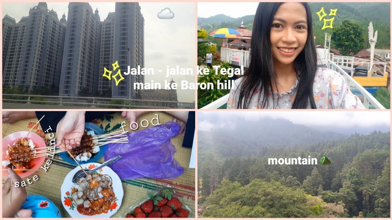 #vlog jalan - jalan ke Tegal | baron hill, sate🐰, gunung⛰