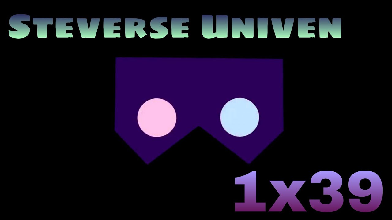 Steverse Univen - 1x39 - Visions du futur