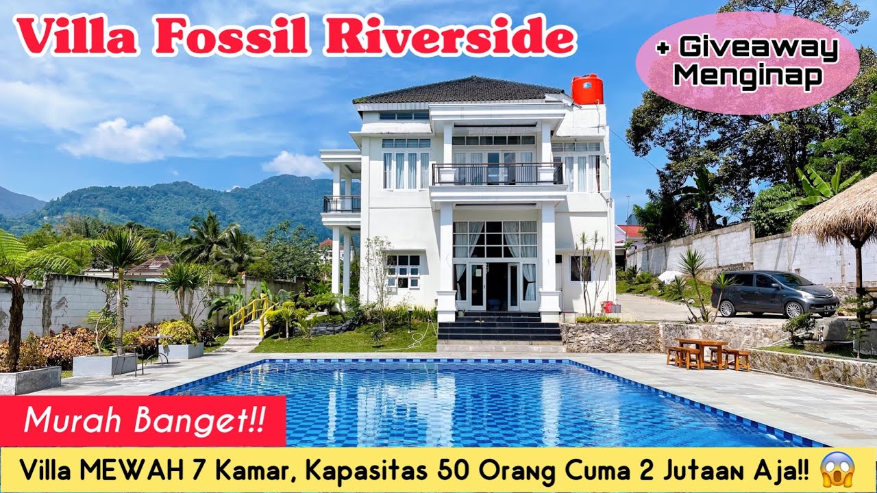 VILLA FOSSIL RIVERSIDE (GIVEAWAY MENGINAP) || BARU‼️Villa Mewah untuk 50 Orang Cuma 2 Jutaan Aja 😍