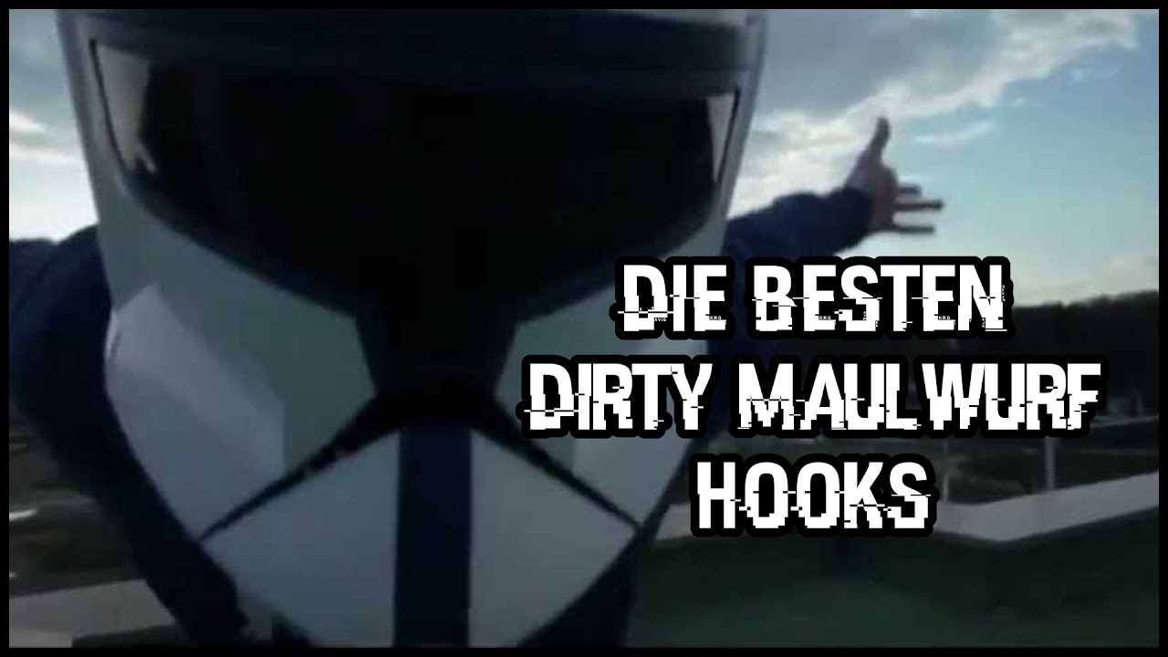 Die besten DirtyMaulwurf Hooks