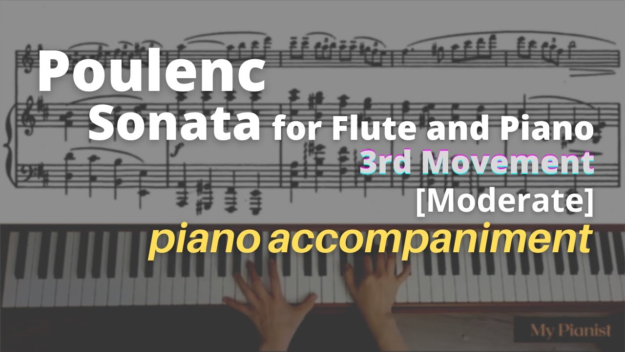 Poulenc - Sonata for Flute and Piano, 3rd Mov: Piano Accompaniment [Moderate]