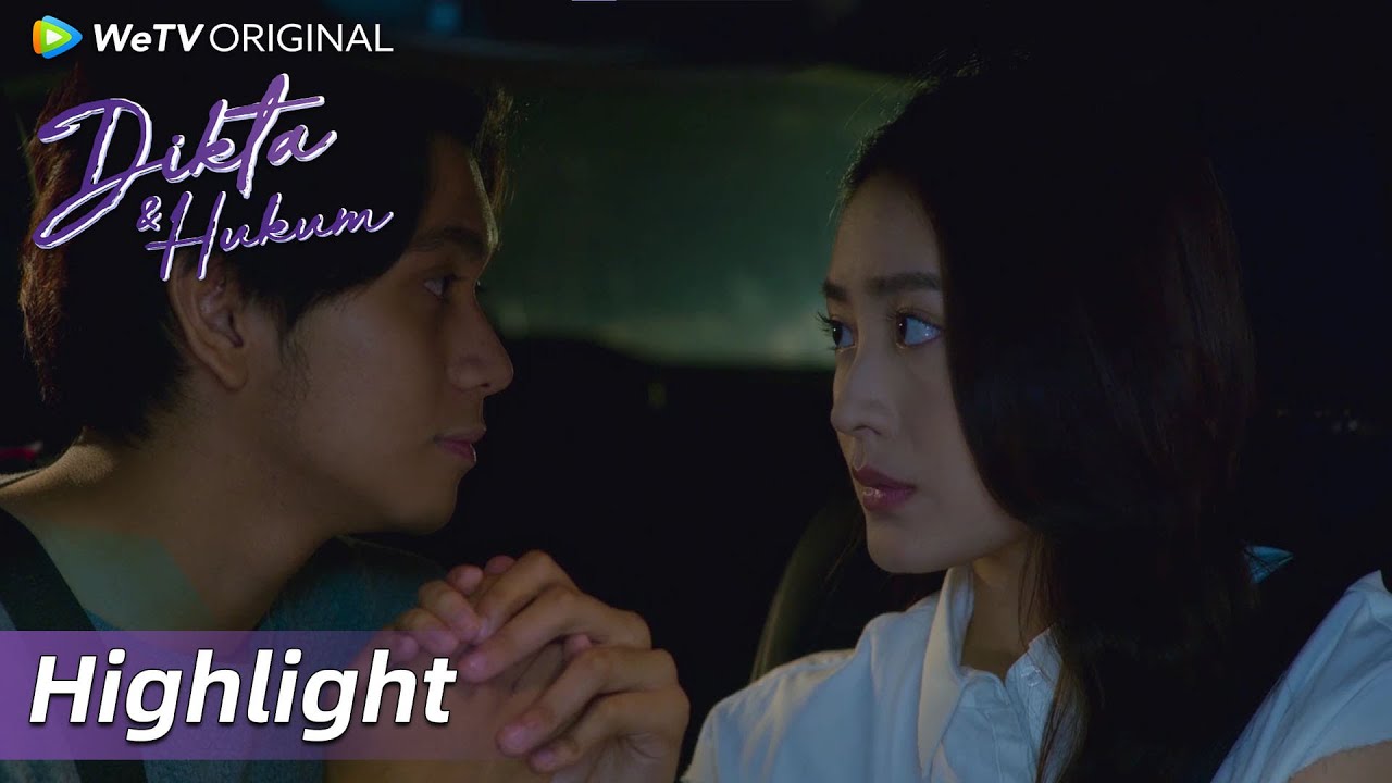 Highlight EP04 Baper! Pengakuan tulus dari Dikta! | WeTV Original Dikta & Hukum