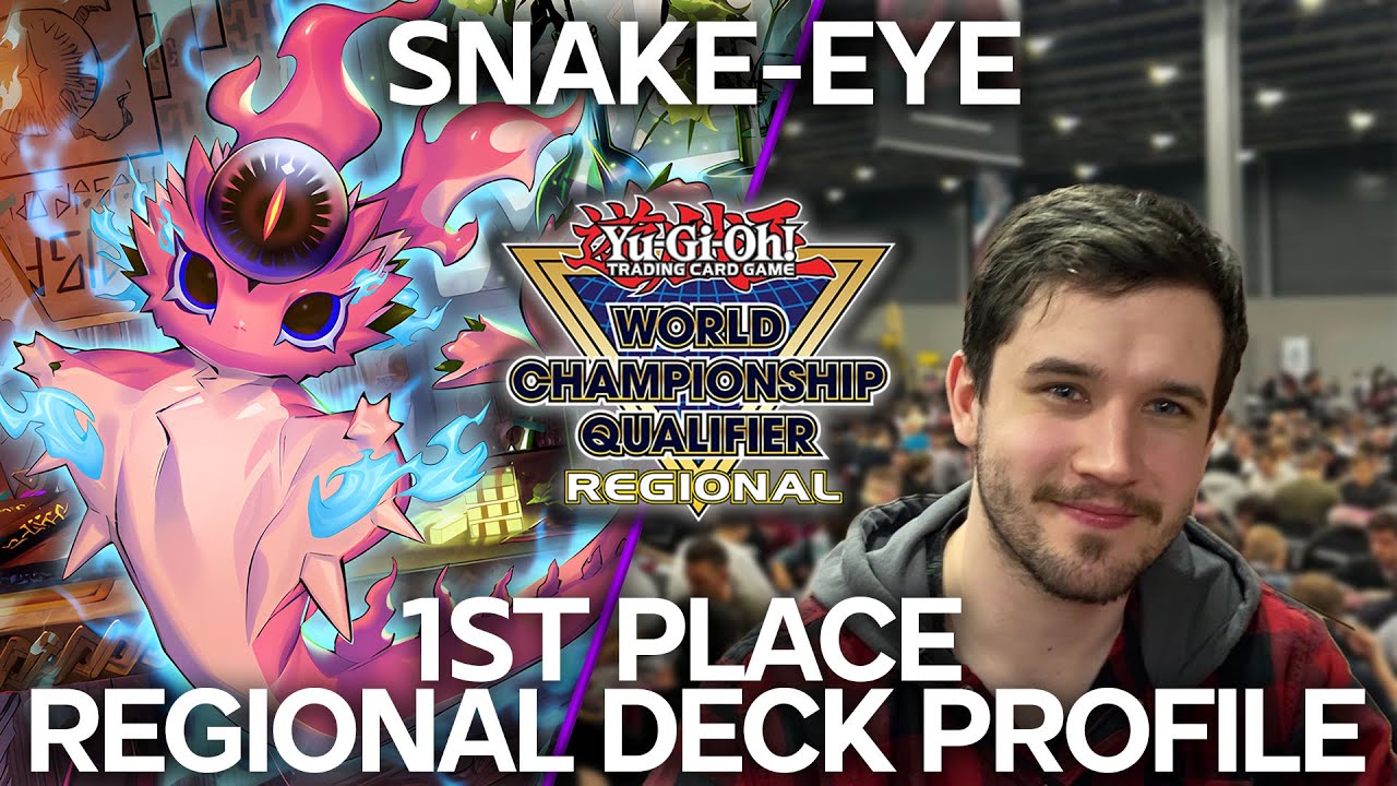 Yu-Gi-Oh! Regional Deck Profile 1st Place - Snake-Eye - Ethan Senecal
