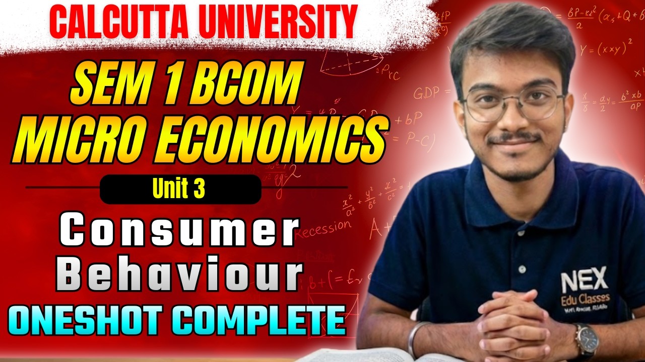 Theory of Consumer Behaviour Unit 3 | One Shot Microeconomic | Semester 1 |Calcutta University BCom 