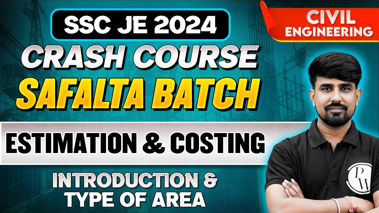 SSC JE 2024 Crash Course | Estimation & Costing | INTRODUCTION & TYPE OF AREA | Civil Engineering