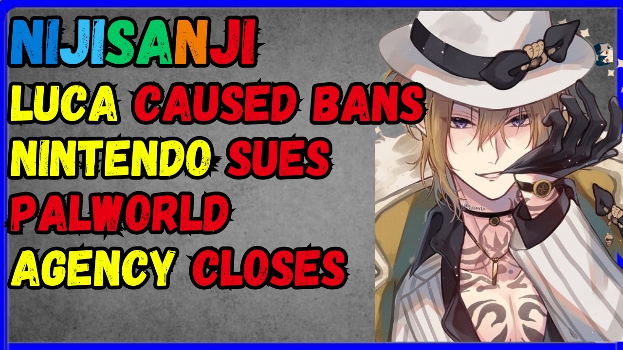 nintendo sues Palworld, Nijisanji Luca causes bans