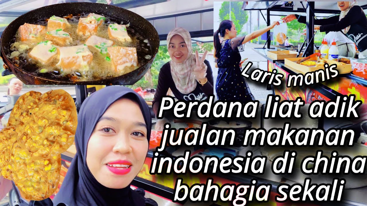 MASYALLAH PERDANA LIAT JUALAN ADIK&IPAR LARIS MANIS BAKWAN TAHU ISI MANTAP@WANDA WANG KARISI DI CHINA