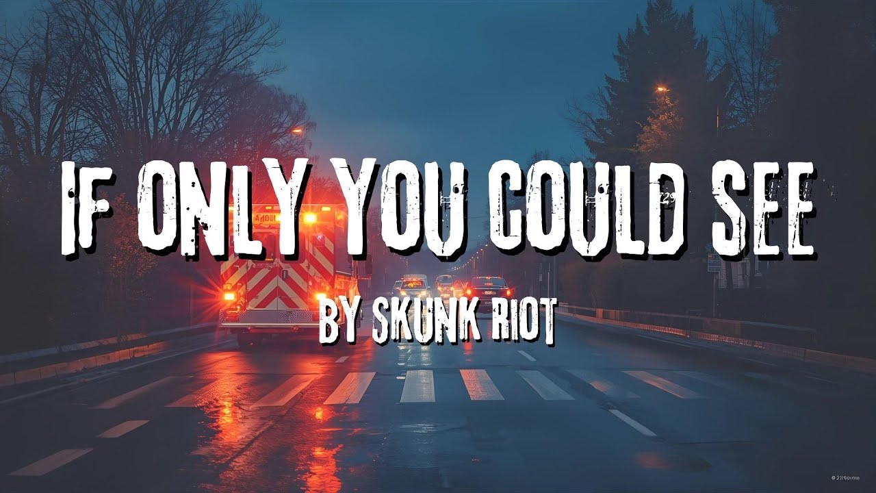 If Only You Could See - Song About Suffering In Silence (Official Lyric Video) Skunk Riot