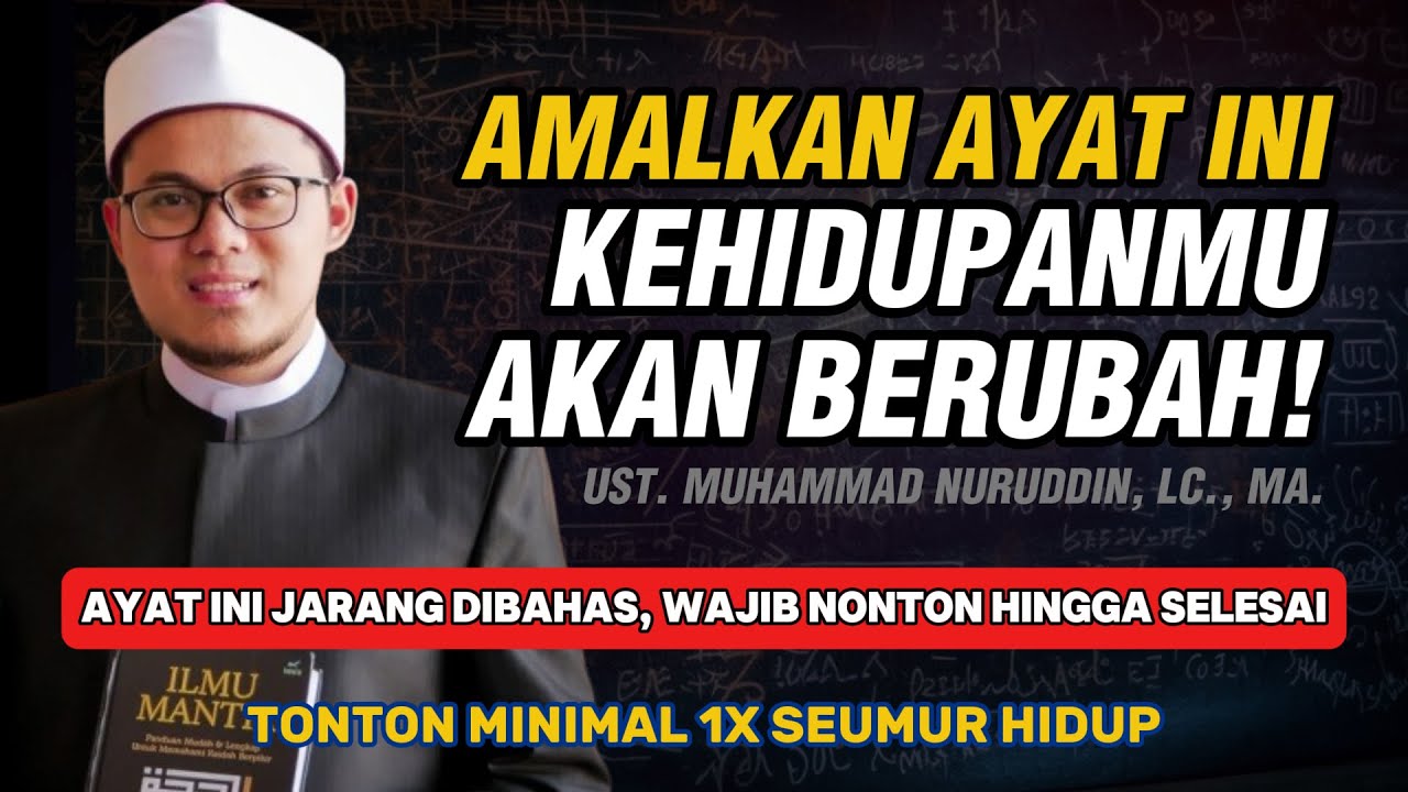 Ust. Muhammad Nuruddin - Amalkan Ayat ini Maka Hidupmu Akan Berubah | Wajib Nonton Hingga Selesai