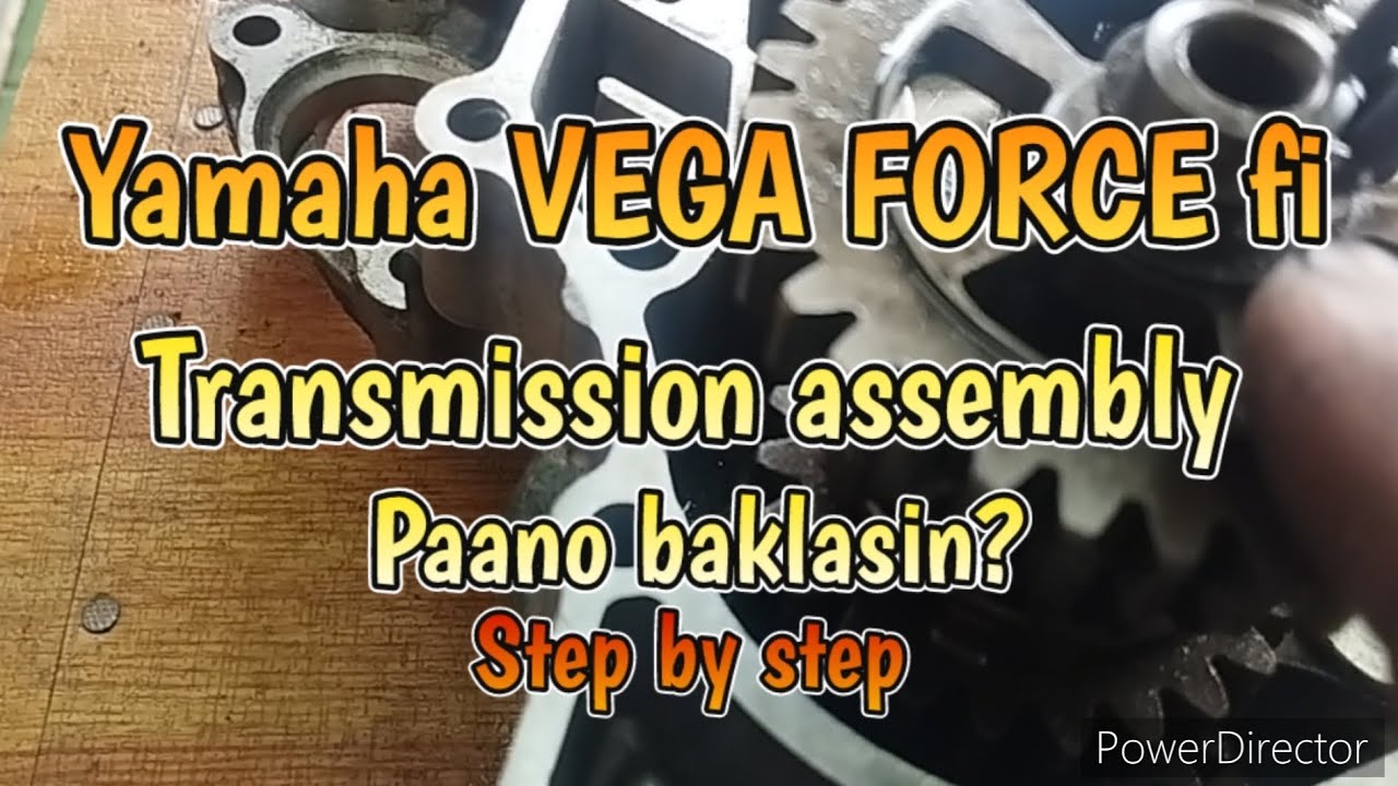 Yamaha VEGA FORCE Fi V1, Transmission assembly/Paano baklasin,step by step?