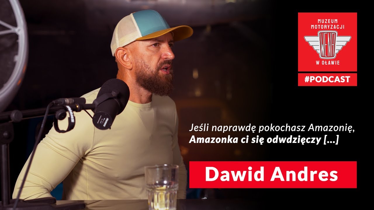 PODCAST: Dawid Andres - Jestem spełnionym człowiekiem